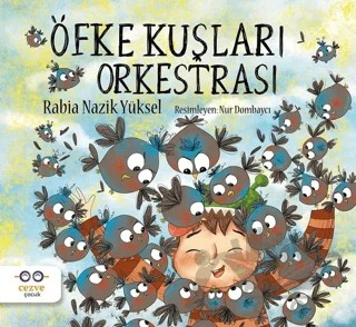 Öfke Kuşları Orkestrası – Rabia Nazik Ekinci – Cezve Çocuk kitap kapağı