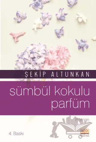 Sümbül Kokulu Parfüm – Şekip Altunkan – Neşeye Övgü kitap kapağı