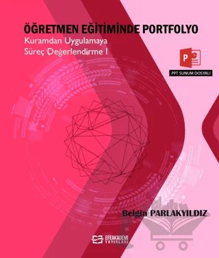 Öğretmen Eğitiminde Portfolyo – Belgin Parlakyıldız – Efe Akademi Yayınları kitap kapağı