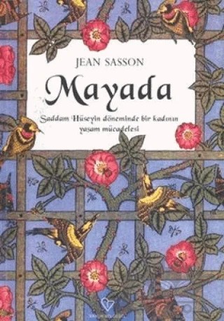 Mayada Saddam Hüseyin Döneminde Bir Kadının Yaşam Mücadelesi – Jean Sasson – Varlık Yayınları kitap kapağı