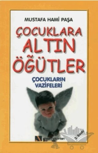 Çocuklara Altın Öğütler – Mustafa Hami Paşa – Ahsen Yayınları kitap kapağı