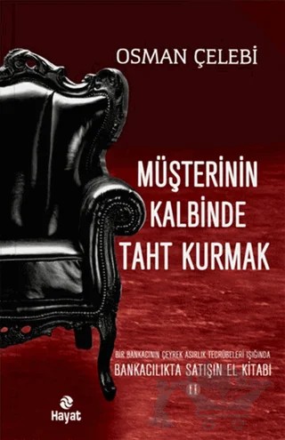 Müşterinin Kalbinde Taht Kurmak – Osman Çelebi – Hayat Yayınları kitap kapağı