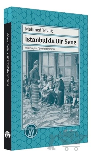 İstanbul'da Bir Sene – Mehmed Tevfik – Büyüyen Ay Yayınları kitap kapağı