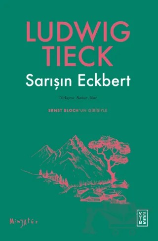 Sarışın Eckbert – Ludwig Tieck – Ketebe Yayınları kitap kapağı