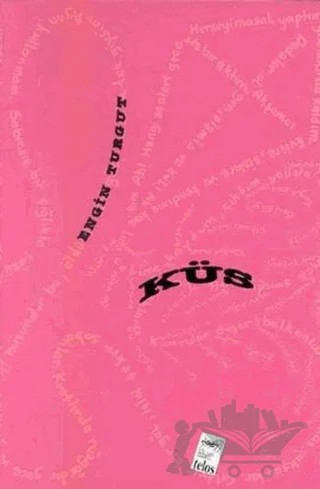Küs – Engin Turgut – Telos Yayıncılık kitap kapağı