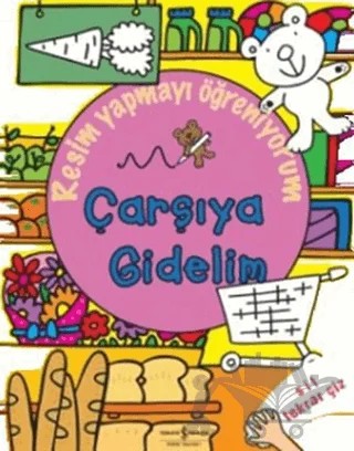 Resim Yapmayı Öğreniyorum - Çarşıya Gidelim – Kolektif – İş Bankası Kültür Yayınları kitap kapağı