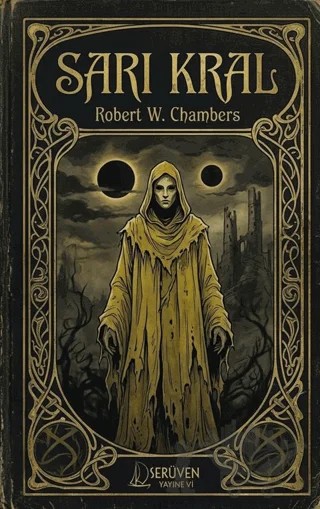 Sarı Kral – Robert W. Chambers – Serüven Yayınevi kitap kapağı