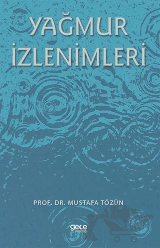 Yağmur İzlenimleri – Mustafa Tözün – Gece Kitaplığı kitap kapağı