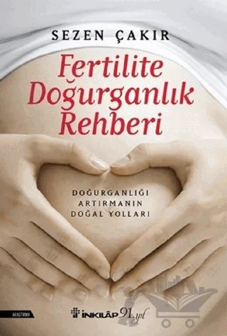 Fertilite Doğurganlık Rehberi – Sezen Çakır – İnkılap Kitabevi kitap kapağı