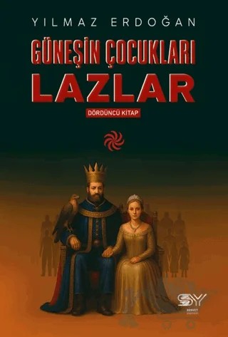 Güneşin Çocukları Lazlar 4 – Yılmaz Erdoğan – Servet Yayınevi kitap kapağı