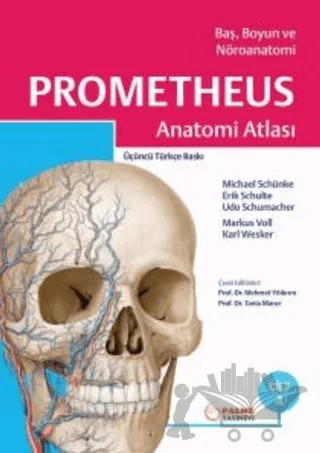 Prometheus Anatomi Atlası Cilt 3 (Baş, Boyun Ve Nöroanatomi) – Michael Schünke, Erik Schulte, Udo Schumacher, Markus Voll, Karl Wesker – Palme Yayıncılık kitap kapağı
