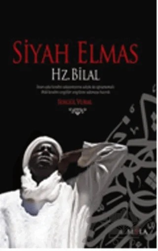 Siyah Elmas - Hz. Bilal – Sergül Vural – Mola Kitap kitap kapağı