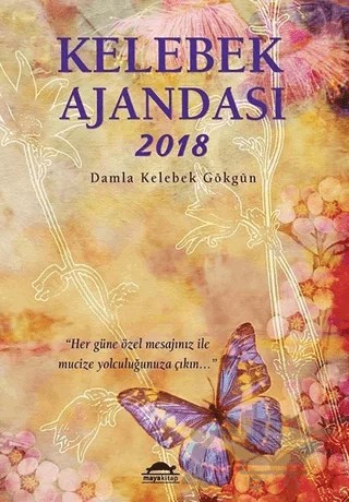 Kelebek Ajandası 2018 – Damla Kelebek Gökgün – Maya Kitap kitap kapağı