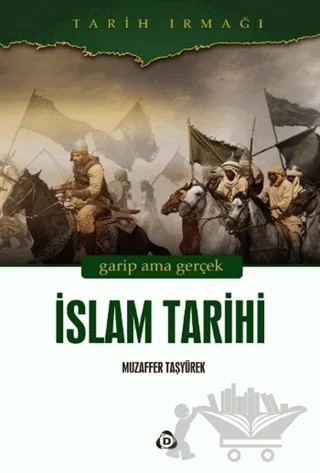 İslam Tarihi – Muzaffer Taşyürek – Düşün Yayıncılık kitap kapağı