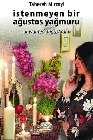 İstenmeyen Bir Ağustos Yağmuru – Tahereh Mirzayi – Ürün Yayınları kitap kapağı