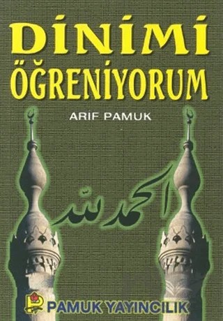 Dinimi Öğreniyorum (Namaz-004) – Arif Pamuk – Pamuk Yayıncılık kitap kapağı