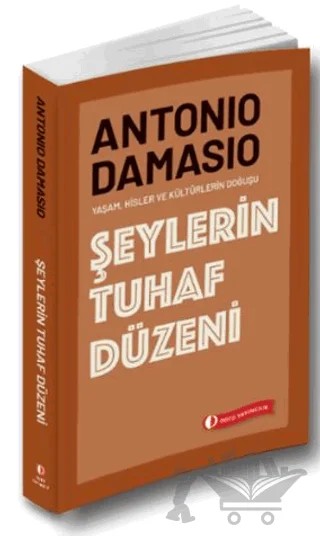 Şeylerin Tuhaf Düzeni – Antonio Damasio – ODTÜ Geliştirme Vakfı Yayıncılık kitap kapağı