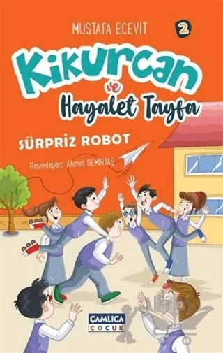 Kikurcan Ve Hayalet Tayfa 2 – Mustafa Ecevit – Çamlıca Çocuk Yayınları kitap kapağı