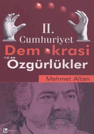 2. Cumhuriyet Demokrasi ve Özgürlükler – Mehmet Altan – Birey Yayıncılık kitap kapağı