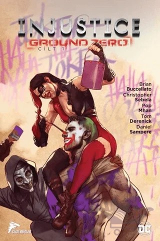 Injustice Ground Zero Cilt 1 – Brian Buccellato – Çizgi Düşler Yayınevi kitap kapağı