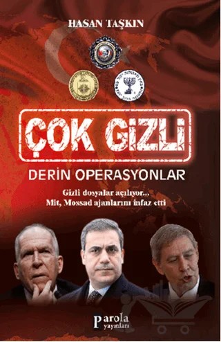 Çok Gizli - İstihbarat Savaşları - Derin Operasyonlar – Hasan Taşkın – Parola Yayınları kitap kapağı
