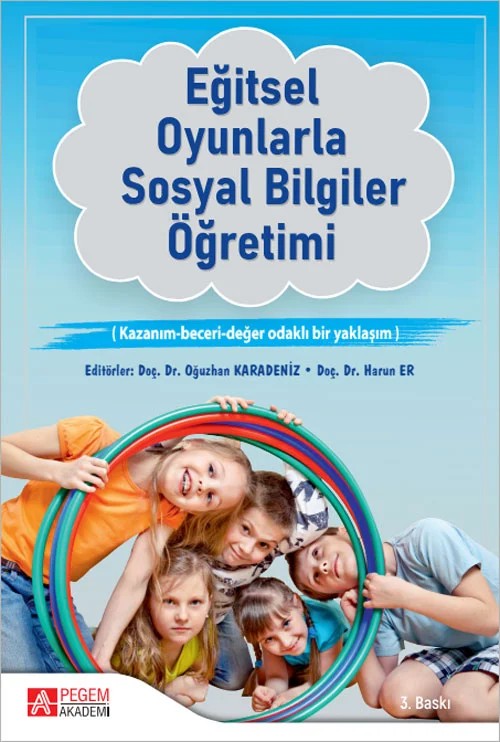 Eğitsel Oyunlarla Sosyal Bilgiler Öğretimi – Oğuzhan Karadeniz, Damla Yiğit, Harun Er, Melike Faiz – Pegem Akademi Yayıncılık kitap kapağı