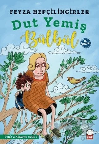 Dut Yemiş Bülbül – Feyza Hepçilingirler – Kırmızı Kedi Çocuk kitap kapağı