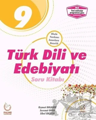 9. Sınıf Türk Dili ve Edebiyatı Soru Kitabı – Kıymet Dolaner, Serenat Onan, Sibel Erçetin – Palme Yayınları kitap kapağı