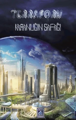 Terraform - Karanlığın Şafağı – Mehmet Ateş – Göl Yayıncılık kitap kapağı