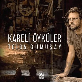 Kareli Öyküler – Tolga Gümüşay – Altın Kitaplar kitap kapağı