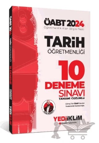 2024 ÖABT Tarih Öğretmenliği Tamamı Çözümlü 10 Deneme – Yasin Korkut – Yediiklim Yayınları kitap kapağı