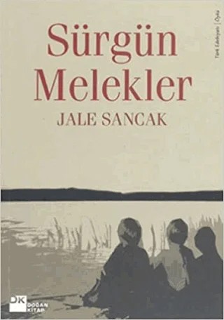 Sürgün Melekler – Jale Sancak – Doğan Kitap kitap kapağı