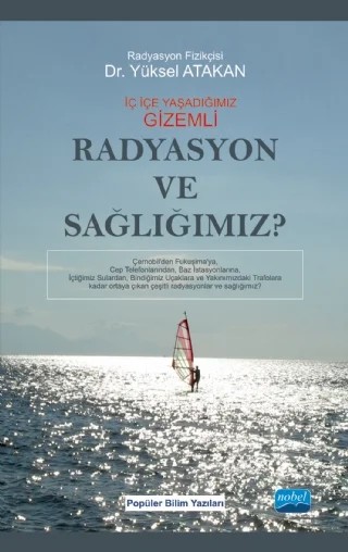 Radyasyon ve Sağlığımız – Yüksel ATAKAN – Nobel Akademik Yayıncılık kitap kapağı