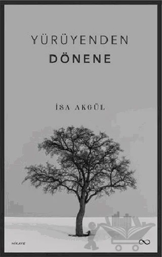 Yürüyenden Dönene – İsa Akgül – Bengisu Yayınları kitap kapağı