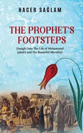 The Prophet’s Footsteps – Hacer Sağlam – Dls Yayınları kitap kapağı