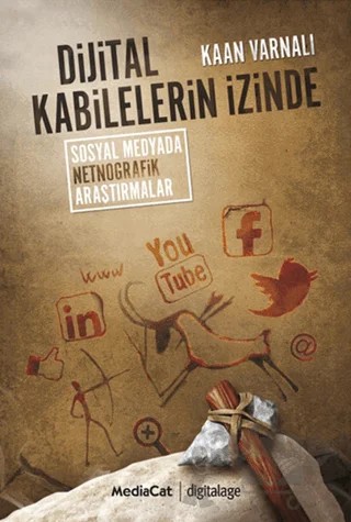 Dijital Kabilelerin İzinde – Kaan Varnalı – MediaCat Kitapları kitap kapağı