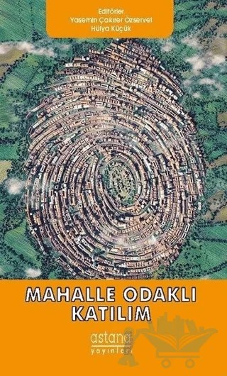 Mahalle Odaklı Katılım – Kolektif – Astana Yayınları kitap kapağı