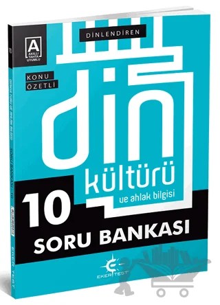 10. Sınıf Din Kültürü ve Ahlak Bilgisi Dinlendiren Soru Bankası – Kolektif – Eker Test Yayınları kitap kapağı