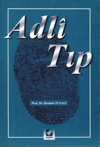 Adli Tıp – İbrahim Tunalı – Seçkin Yayıncılık kitap kapağı