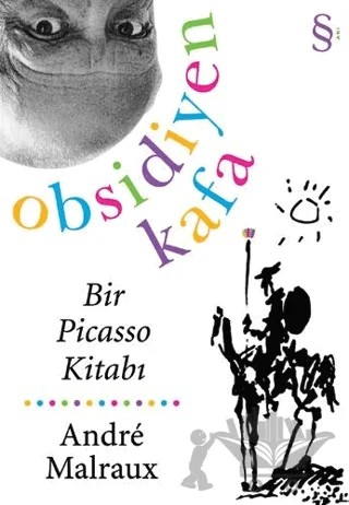 Obsidiyen Kafa Bir Picasso Kitabı – Andre Malraux – Everest Yayınları kitap kapağı
