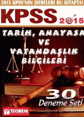 2015 KPSS Tarih, Vatandaşlık ve Anayasa Bilgileri 30 Deneme Seti – Kolektif – Teorem Yayıncılık kitap kapağı