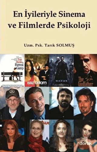 En İyileriyle Sinema ve Filmlerde Psikoloji – Tarık Solmuş – Doruk Yayınları kitap kapağı