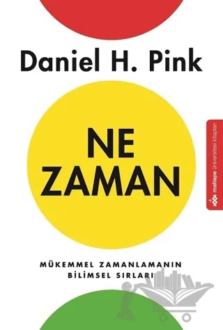Ne Zaman – Daniel H. Pink – Maltepe Üniversitesi Kitapları kitap kapağı