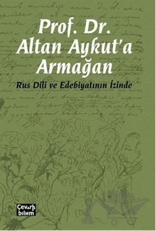 Prof. Dr. Altan Aykut'a Armağan – Kolektif – Çeviribilim kitap kapağı