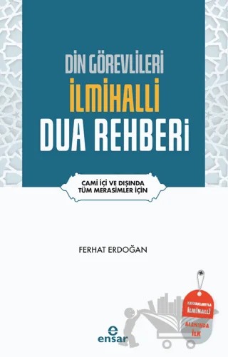 Din Görevlileri İlmihalli Dua Rehberi – Ferhat Erdoğan – Ensar Neşriyat kitap kapağı