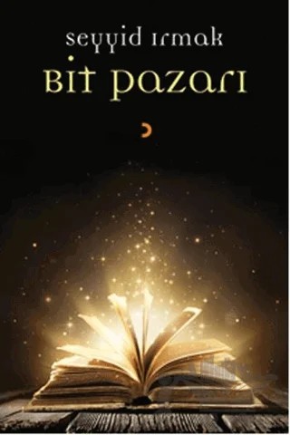 Bit Pazarı – Seyyid Irmak – Cinius Yayınları kitap kapağı