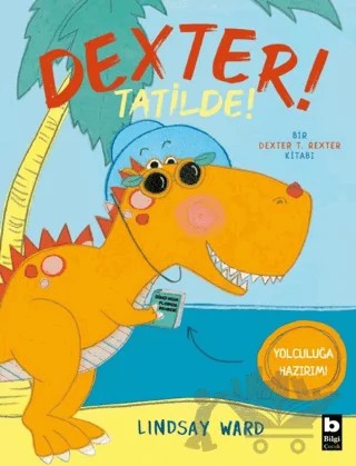 Dexter Tatilde – Lindsay Ward – Bilgi Yayınevi kitap kapağı