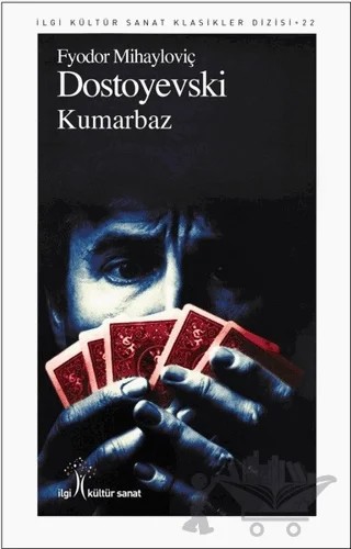 Kumarbaz – Fyodor Mihayloviç Dostoyevski – İlgi Kültür Sanat Yayınları kitap kapağı