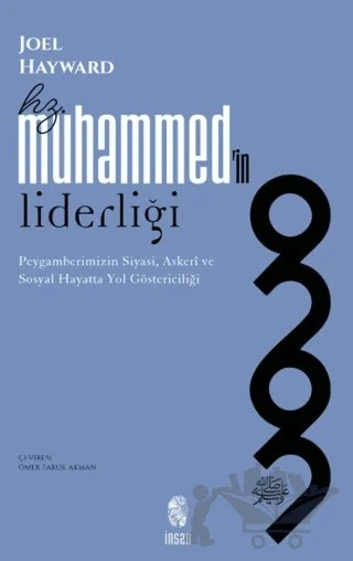 Hz. Muhammed'in Liderliği – Joel Hayward – İnsan Yayınları kitap kapağı