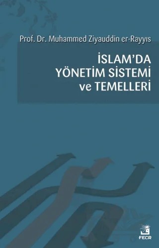 İslam'da Yönetim Sistemi ve Temelleri – Muhammed Halid Ziyaüddin – Fecr Yayınları kitap kapağı